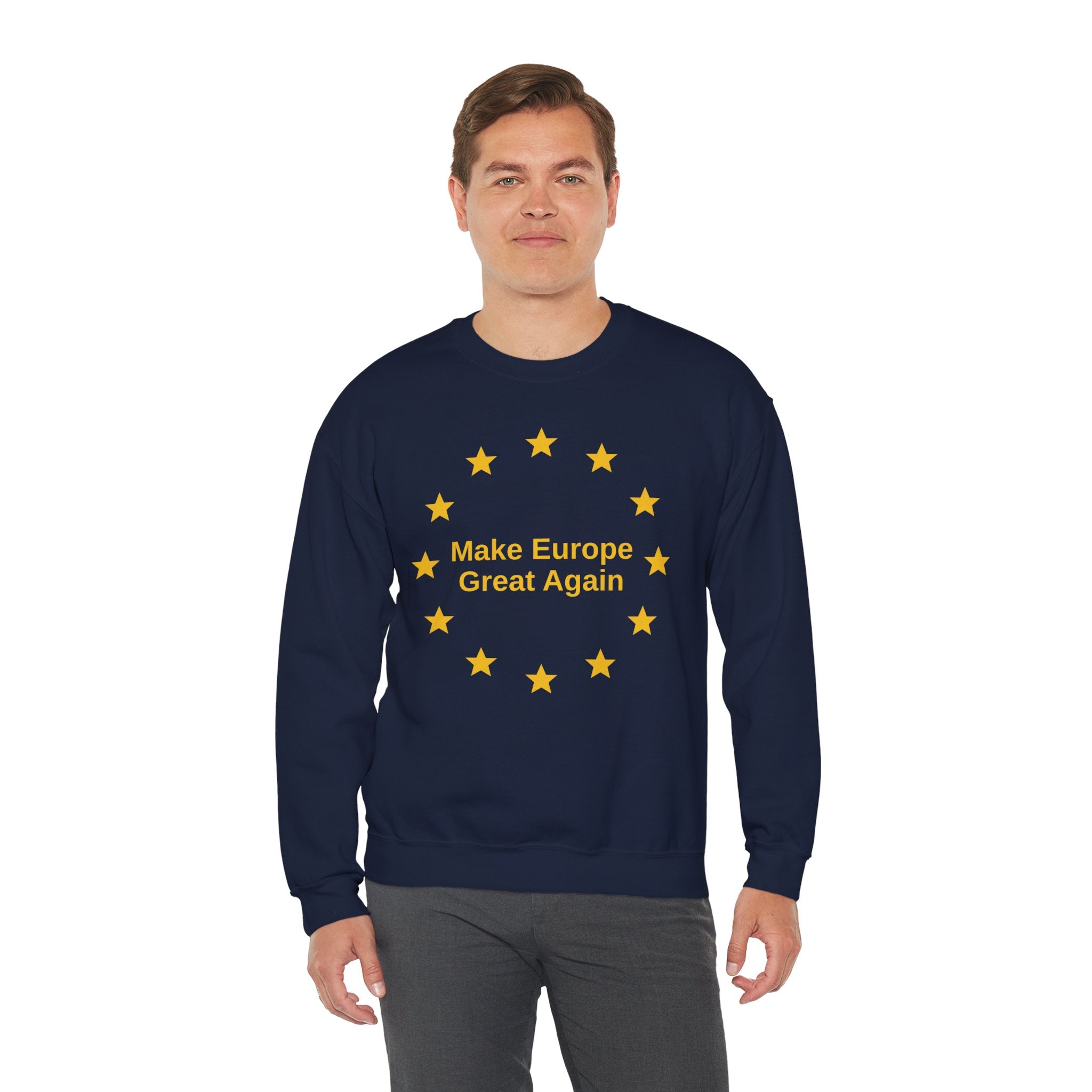 Make Europe Great Again Sweatshirt