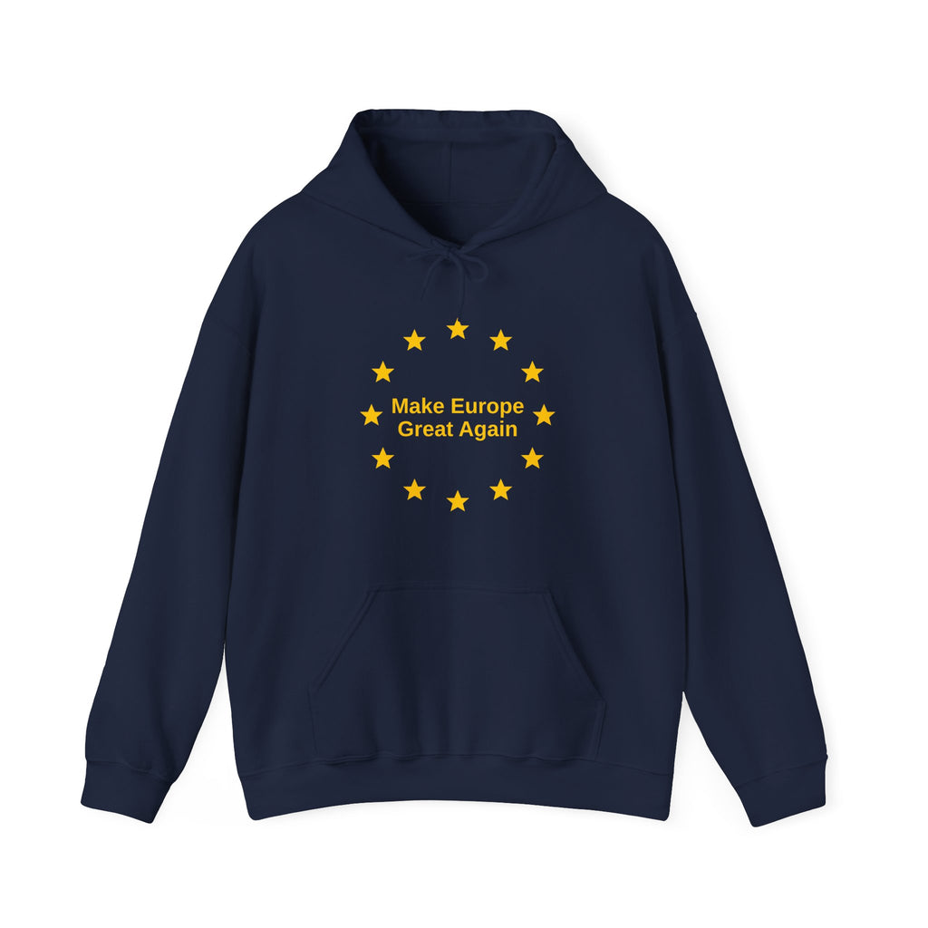 Make Europe Great Again - Hoodie
