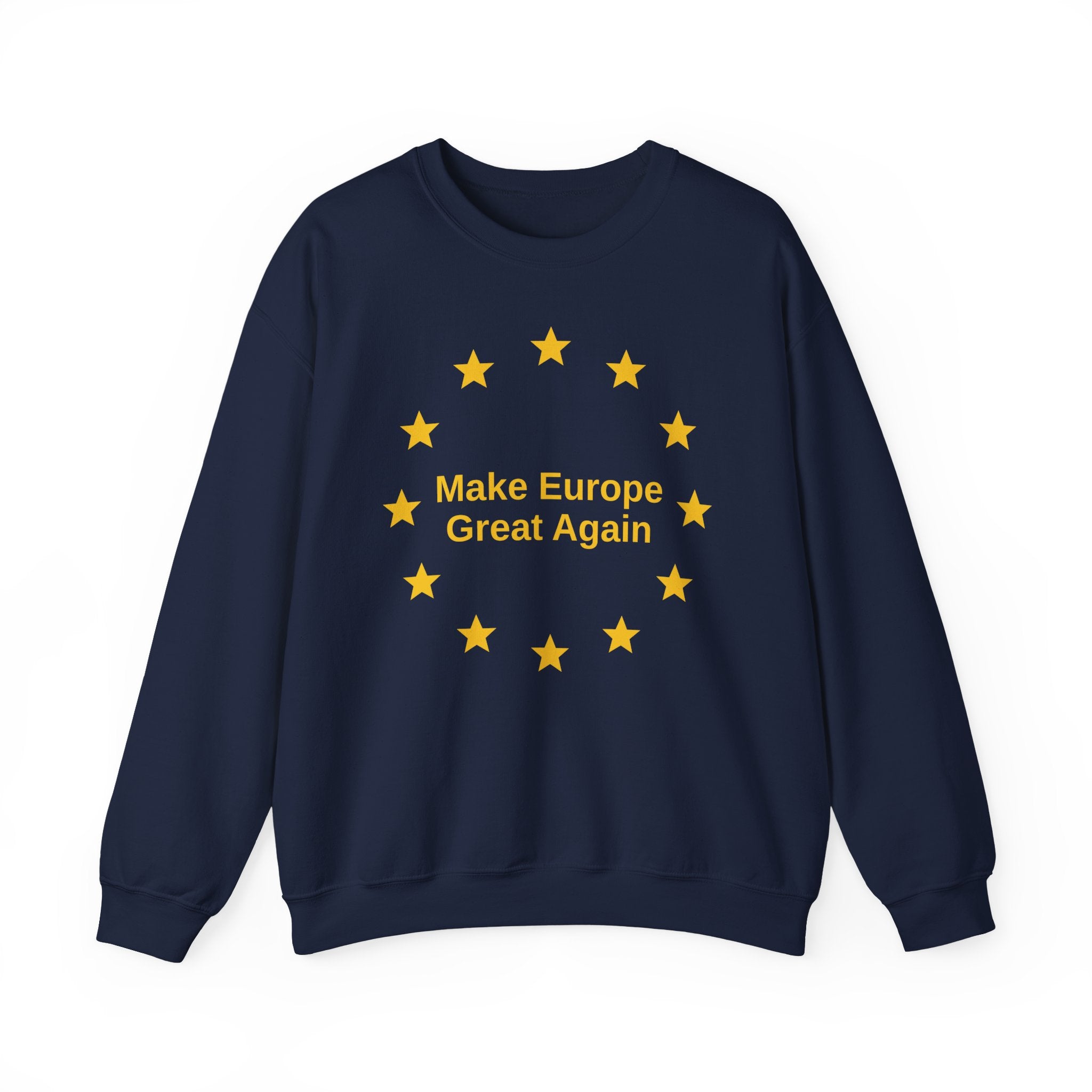 Make Europe Great Again Sweatshirt