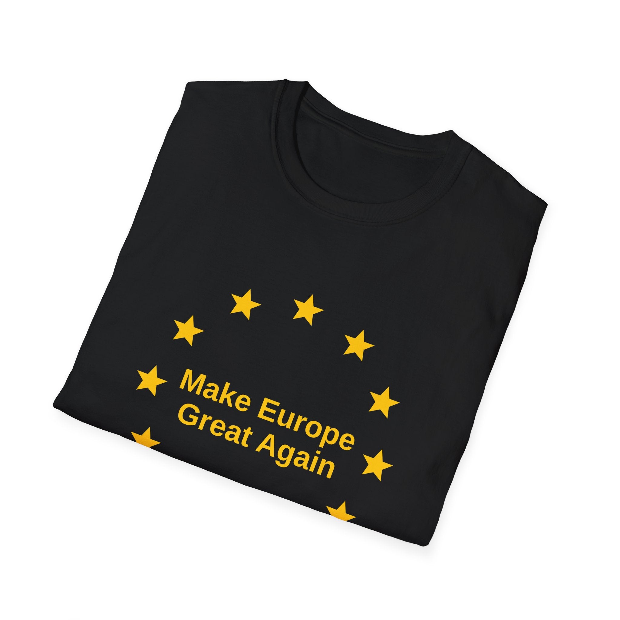Make Europe Great Again - T-Shirt