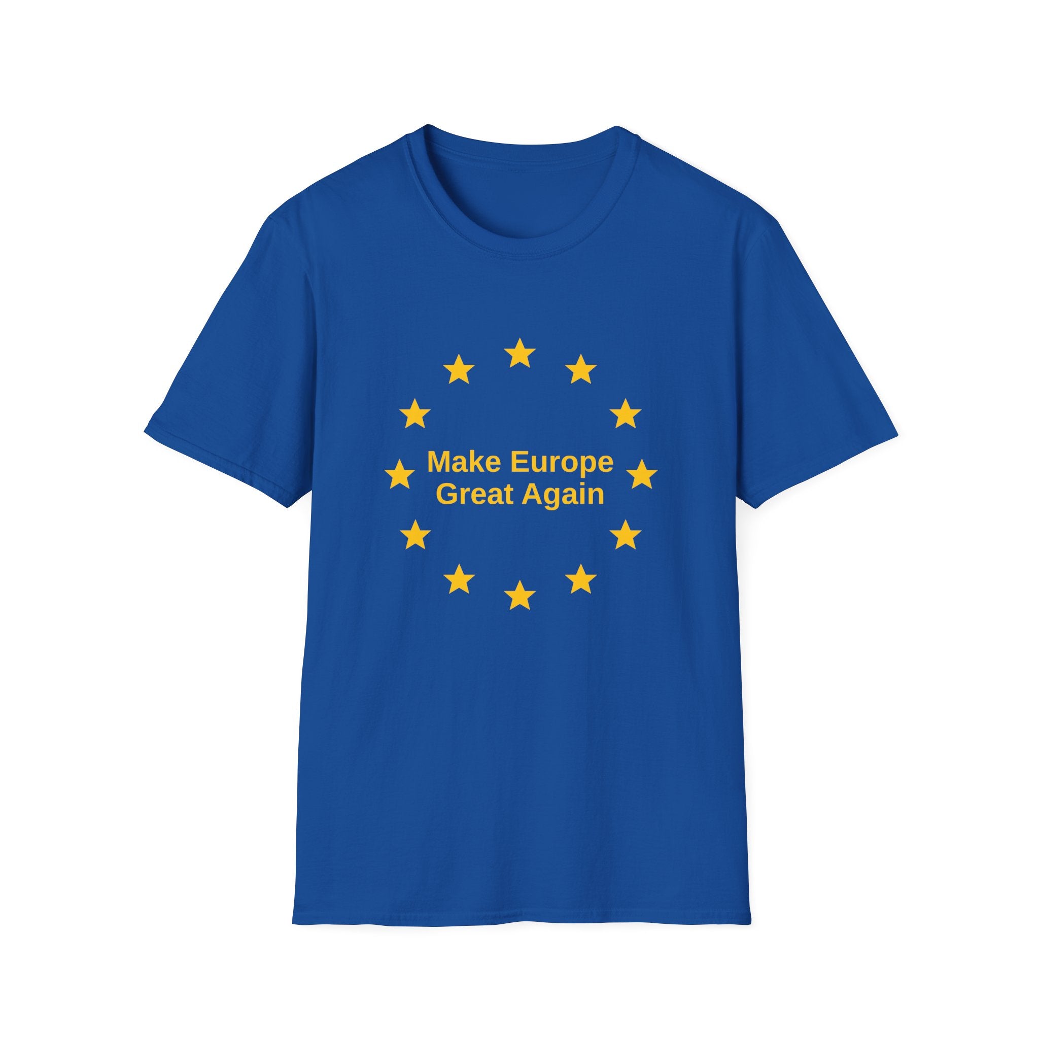 Make Europe Great Again - T-Shirt
