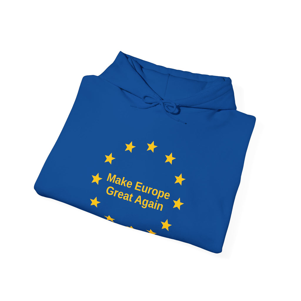 Make Europe Great Again - Hoodie
