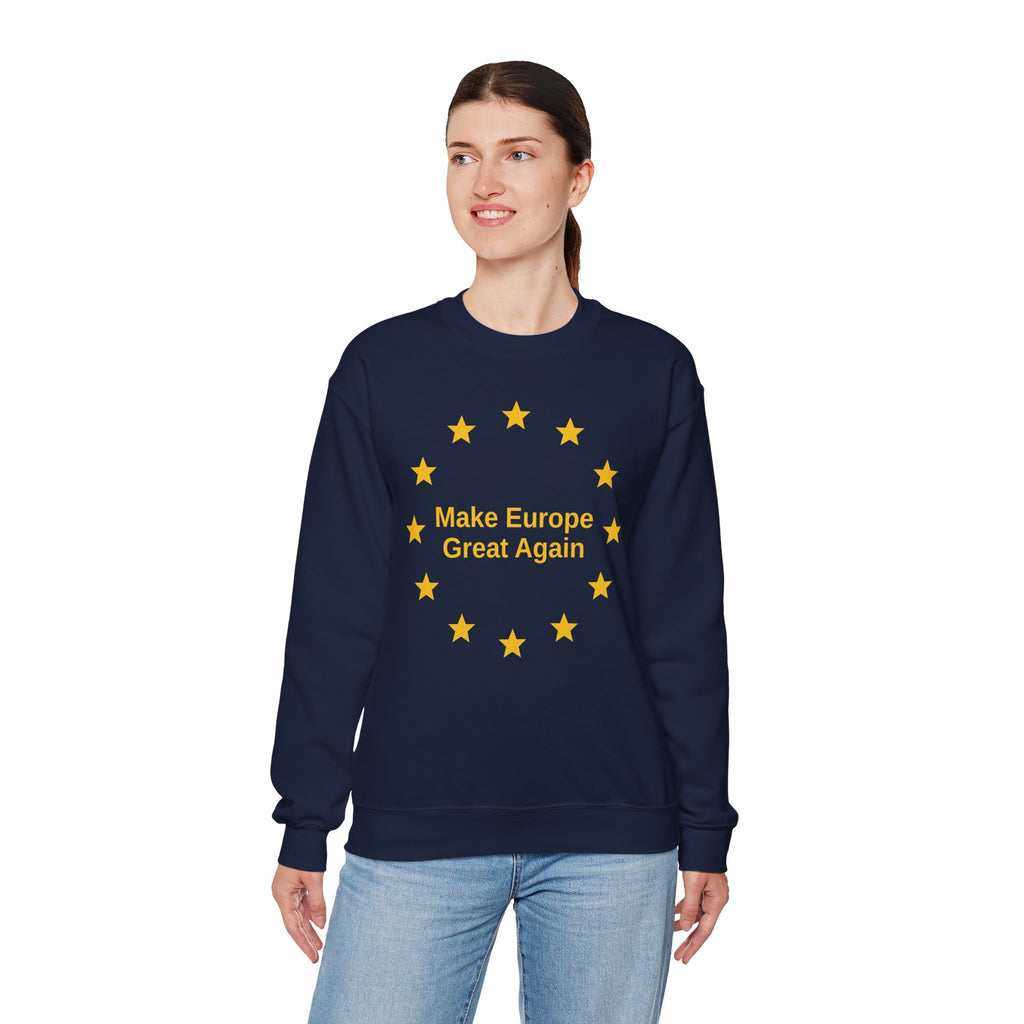 Make Europe Great Again Sweatshirt